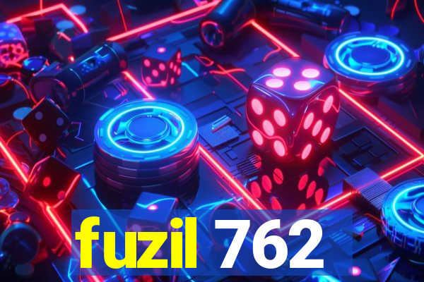 fuzil 762